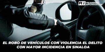 El Robo de vehículos con violencia el delito con mayor incidencia en Sinaloa