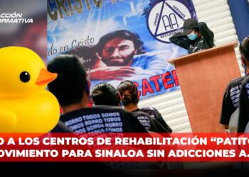 Alto a los centros de rehabilitación “patitos”: Movimiento para Sinaloa sin Adicciones A.C.