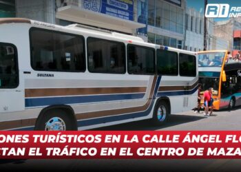 Camiones turísticos en la calle Ángel Flores: ¿Afectan el tráfico en el Centro de Mazatlán?