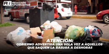 ATENCIÓN: Gobierno advertirá UNA SOLA VEZ a aquellos que saquen la basura a deshoras