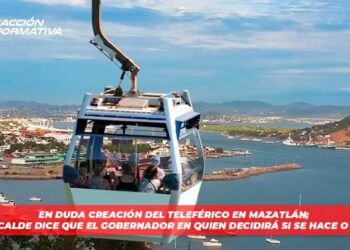 En duda creación del Teleférico en Mazatlán; Alcalde dice que el Gobernador es quien decidirá si se hace o no
