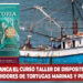 Arranca el curso taller de Dispositivos Excluidores de Tortugas Marinas y Peces