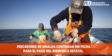 Pescadores de Sinaloa continúan sin fecha para el pago del Bienpesca estatal
