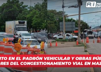 Aumento en el padrón vehicular y obras públicas, factores del congestionamiento vial en Mazatlán