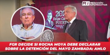 FGR decide si Rocha Moya debe declarar sobre la detención del Mayo Zambada: AMLO
