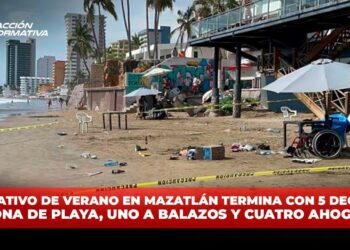 Operativo de Verano en Mazatlán termina con 5 decesos en zona de playa, uno a balazos y cuatro ahogados
