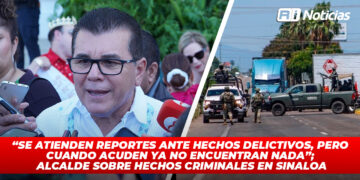 “Se atienden reportes ante hechos delictivos, pero cuando acuden ya no encuentran nada”; Alcalde sobre hechos criminales en Sinaloa