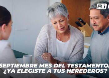 Septiembre mes del testamento: ¿Ya elegiste a tus herederos?