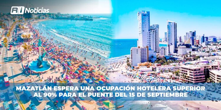 Mazatlán espera una ocupación hotelera superior al 90% para el puente del 15 de septiembre