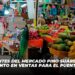 Comerciantes del mercado Pino Suárez esperan incremento en ventas para el puente del 15 de septiembre