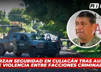 Refuerzan seguridad en Culiacán tras aumento de violencia entre facciones criminales