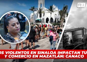 Hechos violentos en Sinaloa impactan turismo y comercio en Mazatlán: Canaco