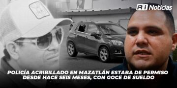 Policía acribillado en Mazatlán estaba de permiso desde hace seis meses, con goce de sueldo