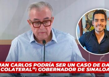 “Juan Carlos podría ser un caso de daño colateral”: Gobernador de Sinaloa