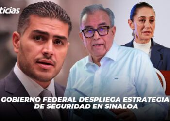 Gobierno Federal despliega estrategia de seguridad en Sinaloa