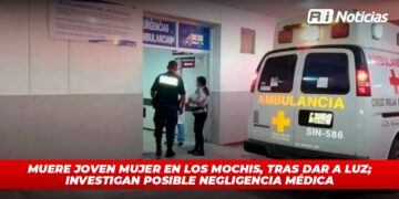 Muere joven mujer en Los Mochis, tras dar a luz; investigan posible negligencia médica