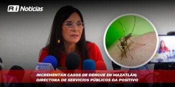 Incrementan casos de dengue en Mazatlán; directora de Servicios Públicos da positivo