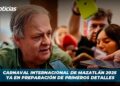 Carnaval Internacional de Mazatlán 2025 ya en preparación de primeros detalles