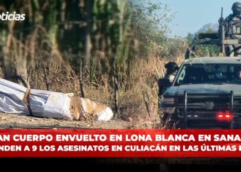 Hallan cuerpo envuelto en lona blanca en Sanalona; Ascienden a 9 los asesinatos en Culiacán en las últimas horas