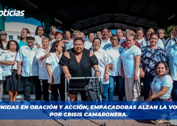 Unidas en oración y acción, empacadoras alzan la voz por crisis camaronera.