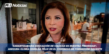 Garantizar una educación de calidad es nuestra prioridad’, asegura Gloria Himelda Félix en el Congreso de Formación Docente