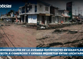 Remodelación de la Avenida Insurgentes en Mazatlán afecta a comercios y genera inquietud entre locatarios