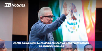 Rocha Moya impulsa equidad educativa y fortalecimiento docente en Sinaloa