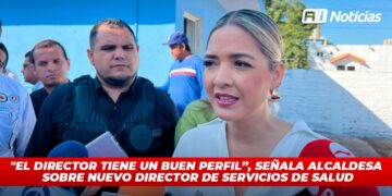 “El director tiene un buen perfil”, señala alcaldesa sobre nuevo director de Servicios de Salud