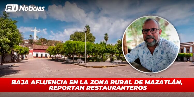 Baja afluencia en la zona rural de Mazatlán, reportan restauranteros