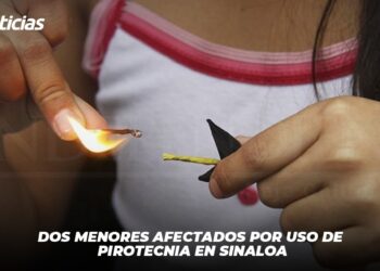 Dos menores afectados por uso de pirotecnia en Sinaloa