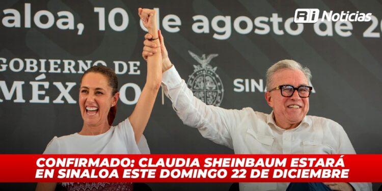 Confirmado: Claudia Sheinbaum estará en Sinaloa este domingo 22 de diciembre