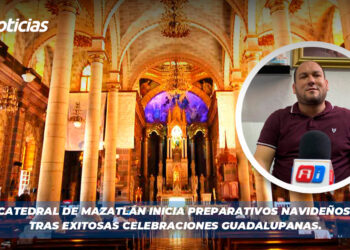 Catedral de Mazatlán inicia preparativos navideños tras exitosas celebraciones guadalupanas.