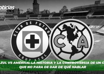 Cruz Azul vs América: La Historia y la controversia de un Clásico que no para de dar de qué hablar