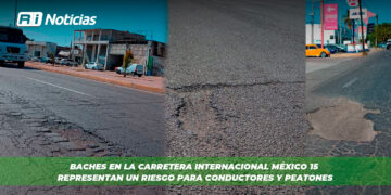 Baches en la Carretera Internacional México 15 Representan un Riesgo para Conductores y Peatones