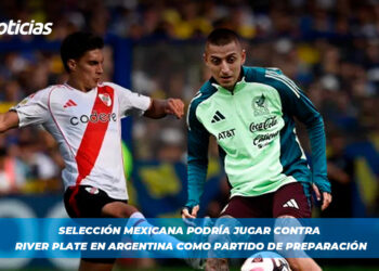 Selección Mexicana podría jugar contra River Plate en Argentina como partido de preparación