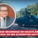 Refuerzan seguridad en Mazatlán con la llegada de 600 elementos militares