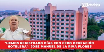 “Hemos registrado días con cero ocupación hotelera”: José Manuel de la Riva Flores