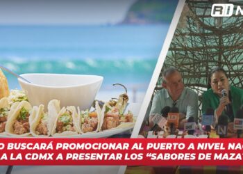 Canaco buscará promocionar al puerto a nivel nacional; irán a la CDMX a presentar los “Sabores de Mazatlán”