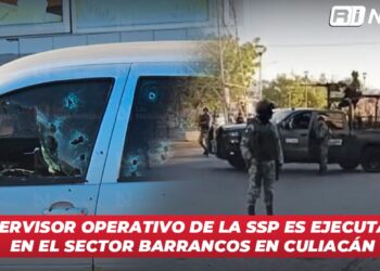 Supervisor operativo de la SSP es ejecutado en el sector Barrancos en Culiacán