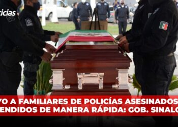 Apoyo a familiares de policías asesinados son atendidos de manera rápida: Gob. Sinaloa