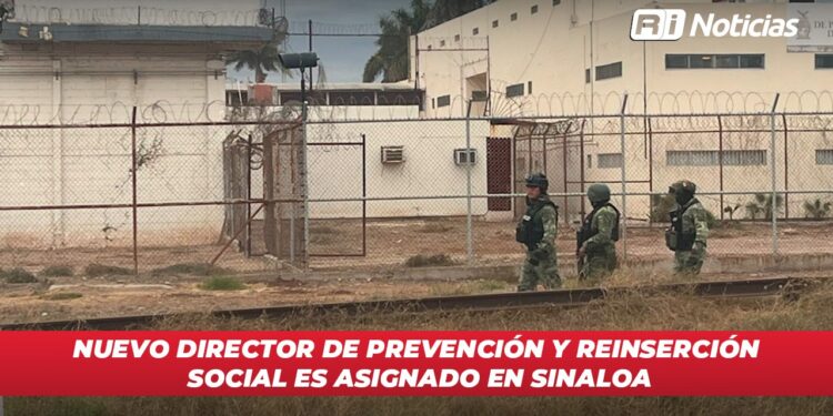 Nuevo director de Prevención y Reinserción Social es asignado en Sinaloa