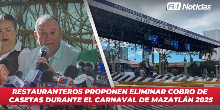 Restauranteros proponen eliminar cobro de casetas durante el Carnaval de Mazatlán 2025