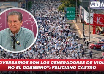 “Los adversarios son los generadores de violencia, no el gobierno”: Feliciano Castro