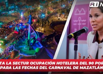Proyecta la SECTUR ocupación hotelera del 90 por ciento para las fechas del Carnaval de Mazatlán