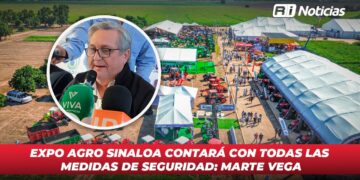 Expo Agro Sinaloa contará con todas las medidas de seguridad: Marte Vega