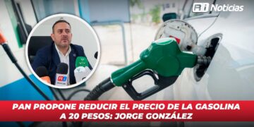 PAN propone reducir el precio de la gasolina a 20 pesos: Jorge González