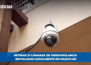 Retiran 21 cámaras de videovigilancia instaladas ilegalmente en Mazatlán