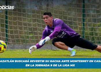 Mazatlán buscará revertir su racha ante Monterrey en casa en la jornada 9 de la liga mx