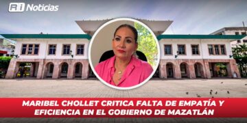 Maribel Chollet critica falta de empatía y eficiencia en el gobierno de Mazatlán