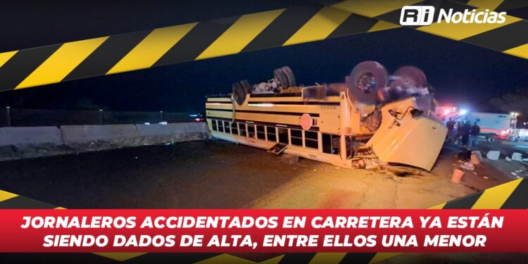 Jornaleros accidentados en carretera ya están siendo dados de alta, entre ellos una menor
